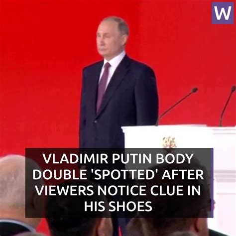 Vladimir Putin body double 'spotted' after viewers notice clue in his shoes